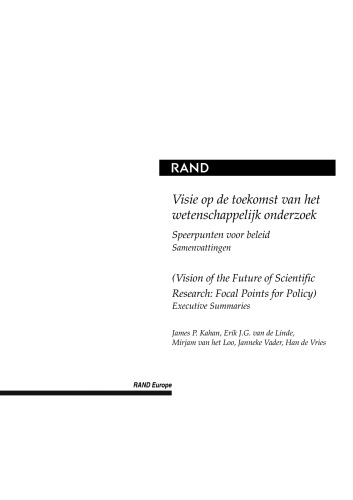 Visie op de toekonst van het wetenschappelijk onderzoek: speerpunten voor beleid : bijlagen = Vision of the future of scientific research : focal points for policy : appendices