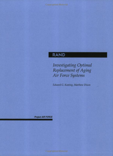 Investigating Optimal Replacement of Aging Air Force Systems