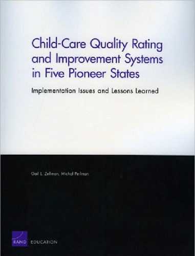 Child-Care Quality Rating and Improvement Systems in Five Pioneer States: Implementation Issues and Lessons Learned