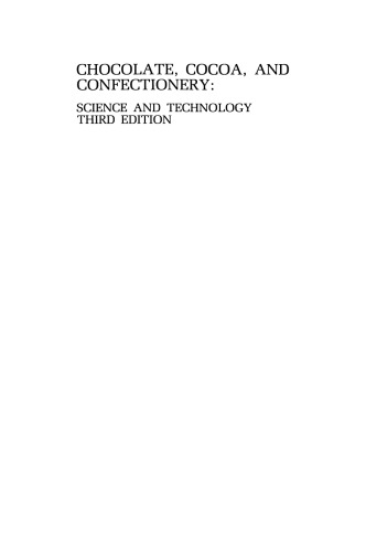Chocolate, Cocoa and Confectionery: Science and Technology