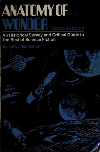 Anatomy of Wonder : A Critical Guide to Science Fiction