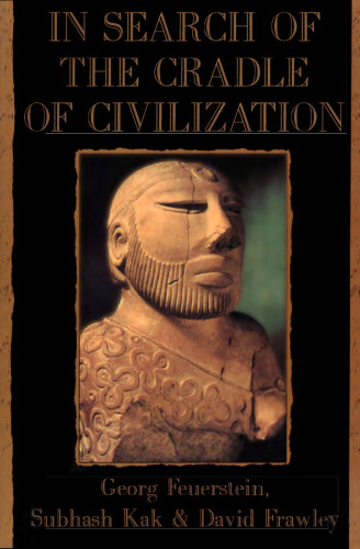 In search of the cradle of civilization : new light on ancient India