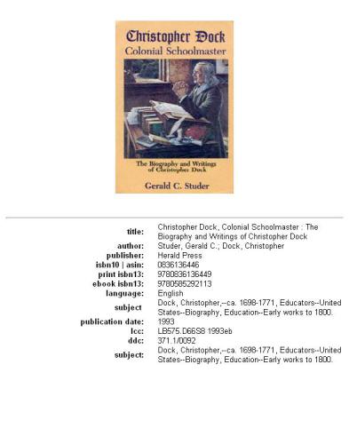 Christopher Dock, colonial schoolmaster: the biography and writings of Christopher Dock