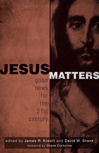 Jesus Matters: Good News for 21st Century