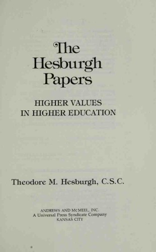 The Hesburgh Papers: Higher Values in Higher Education