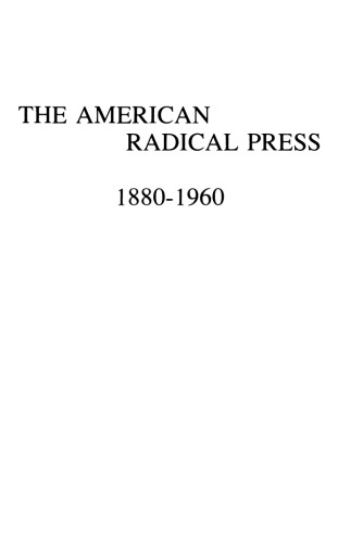 The American Radical Press, 1880-1960 (Volume 2 of 2)
