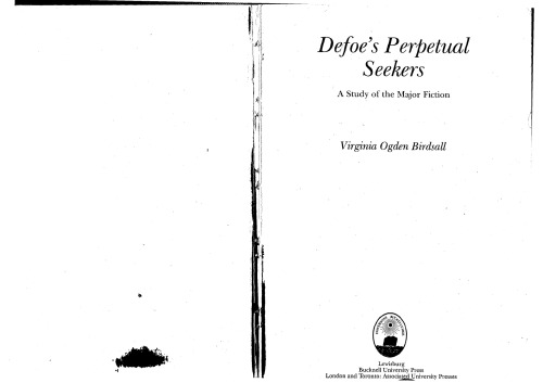Defoe’s Perpetual Seekers: A Study of the Major Fiction