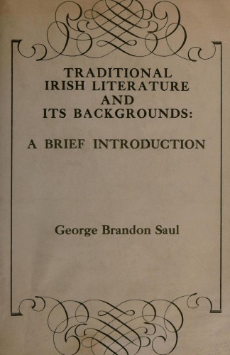 Traditional Irish Literature and Its Backgrounds: A Brief Introduction. A Revision of "The Shadow of the Three Queens"