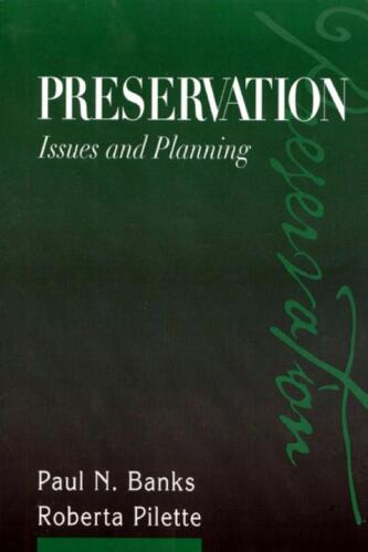 Preservation: Issues and Planning