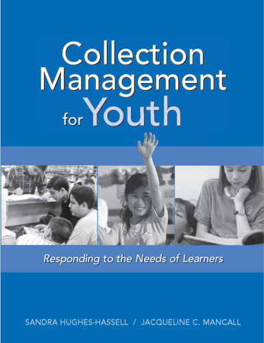 Collection Management For Youth: Responding To The Needs Of Learners