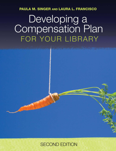 Developing a Compensation Plan for Your Library