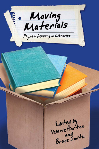 Moving Materials: Physical Delivery in Libraries
