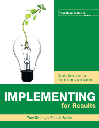 Implementing for Results: Your Strategic Plan in Action (Pla Results Series)
