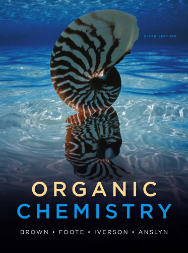 Organic Chemistry (William H. Brown and Lawrence S. Brown)