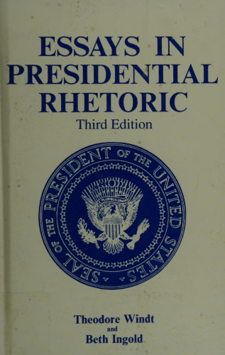 Essays in Presidential Rhetoric