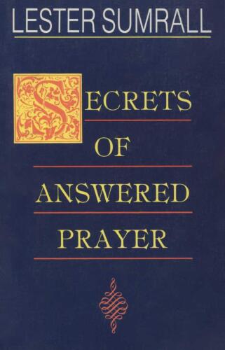 Secrets of answered prayer