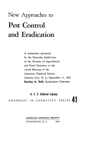 New Approaches to Pest Control and Eradication (Advances in Chemistry Series 041)