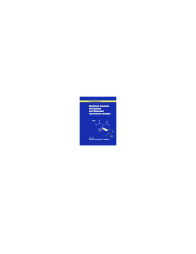 Combined Quantum Mechanical and Molecular Mechanical Methods