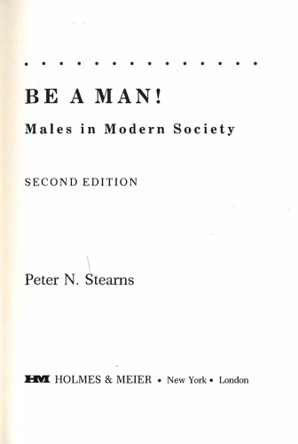 Be a Man!: Males in Modern Society
