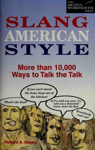 Slang American style : more than 10,000 ways to talk the talk