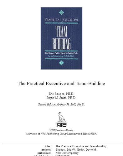 The Practical Executive and Team-Building (Practical Executive Series)