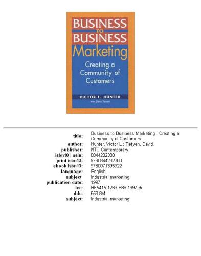 Business to business marketing: creating a community of customers
