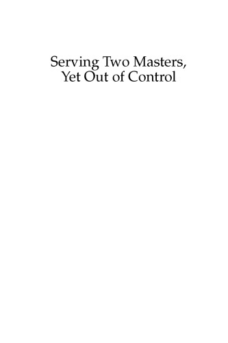 Serving Two Masters, Yet Out of Control: Fannie Mae and Freddie Mac
