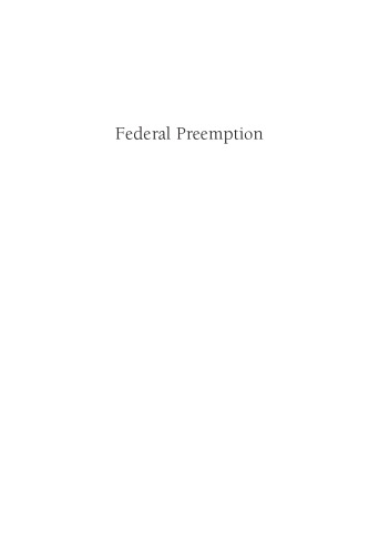 Federal Preemption: States' Powers, National Interests