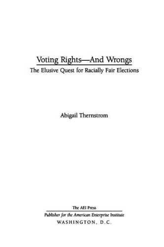Voting Rights--and Wrongs: The Elusive Quest for Racially Fair Elections