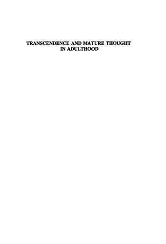 Transcendence and Mature Thought in Adulthood: The Further Reaches of Adult Development