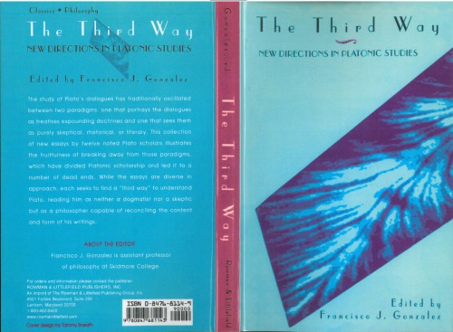 The Third Way. New Directions in Platonic Studies