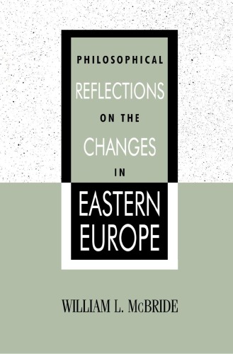 Philosophical Reflections on the Changes in Eastern Europe