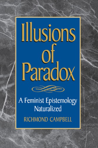 Illusions of Paradox: A Feminist Epistemology Naturalized