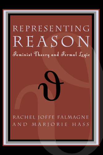 Representing Reason: Feminist Theory and Formal Logic
