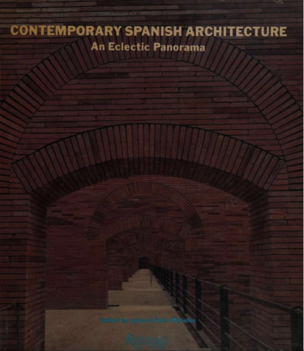 Contemporary Spanish Architecture: An Eclectic Panorama