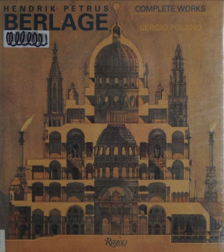 Hendrik Petrus Berlage: Complete Works