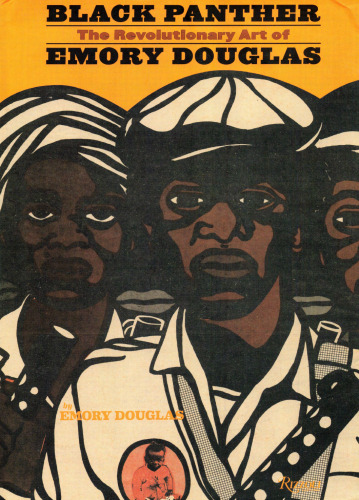 Black Panther: The Revolutionary Art of Emory Douglas