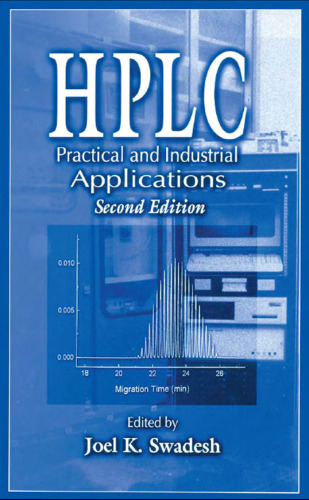 HPLC: Practical and Industrial Applications, Second Edition (Analytical Chemistry)