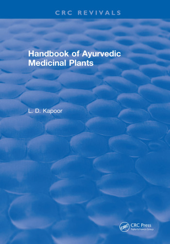 CRC Handbook of Ayurvedic Medicinal Plants