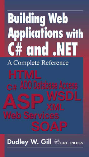 Building Web Applications with C# and .NET: A Complete Reference