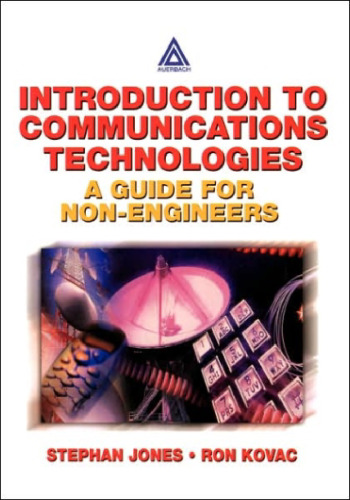 Introduction to Communications Technologies: A Guide for Non-Engineers
