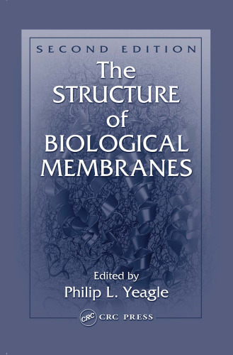The Structure of Biological Membranes, Second Edition