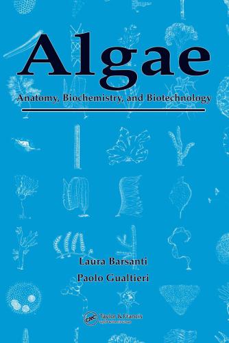 Algae: Anatomy, Biochemistry, and Biotechnology
