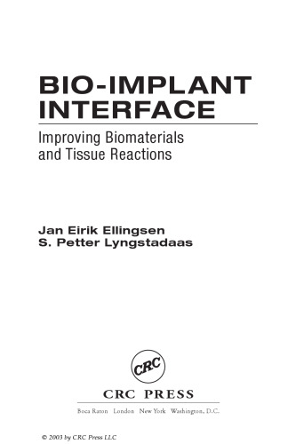 Bio-Implant Interface: Improving Biomaterials and Tissue Reactions
