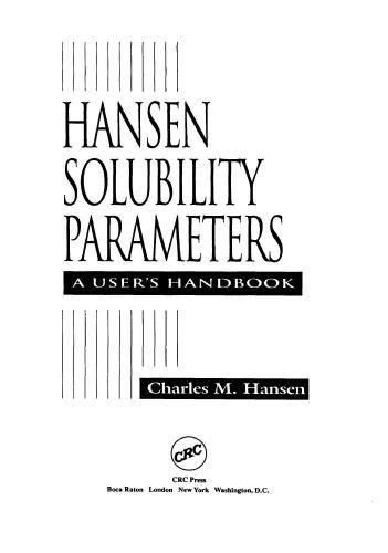 Hansen Solubility Parameters: A User's Handbook