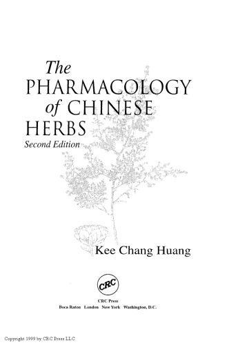 The Pharmacology of Chinese Herbs
