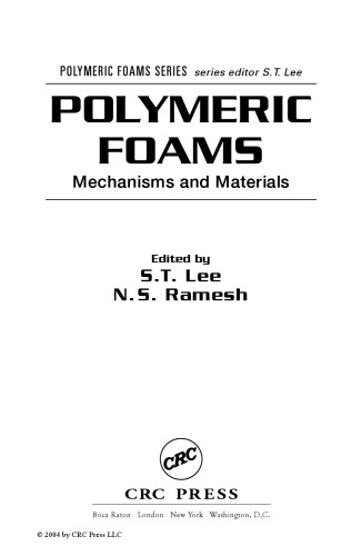 Polymeric Foams: Mechanisms and Materials (Polymeric Foams Series)