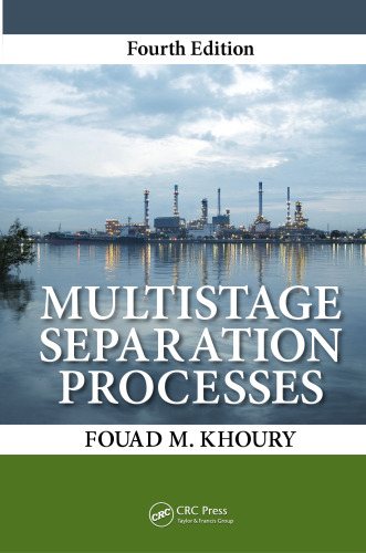 Multistage Separation Processes, Third Edition