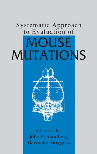 Systematic Approach to Evaluation of Mouse Mutations
