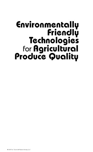 Environmentally friendly technologies for agricultural produce quality